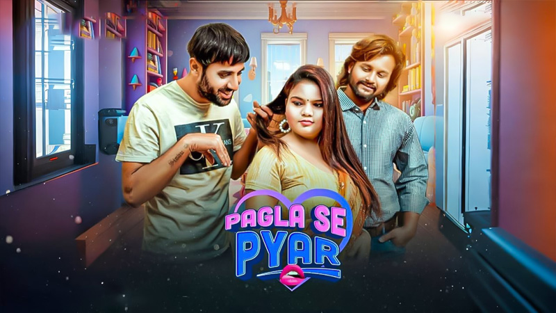 Pagla Se Pyar  | Season 01 | Episode 02